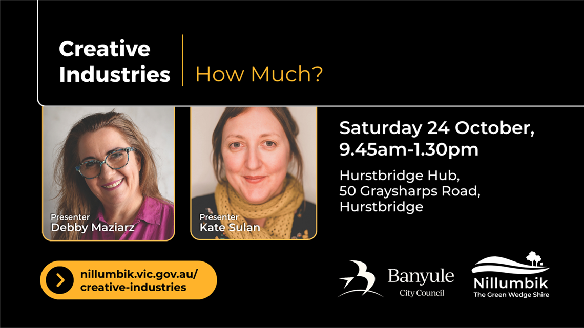Creative Industries HOW MUCH 2026 poster with Debbie and Kate's headshots